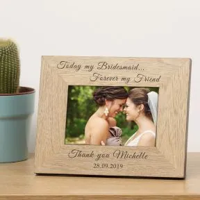 Today my Bridesmaid, Forever my Friend Wood Picture Frame (6
